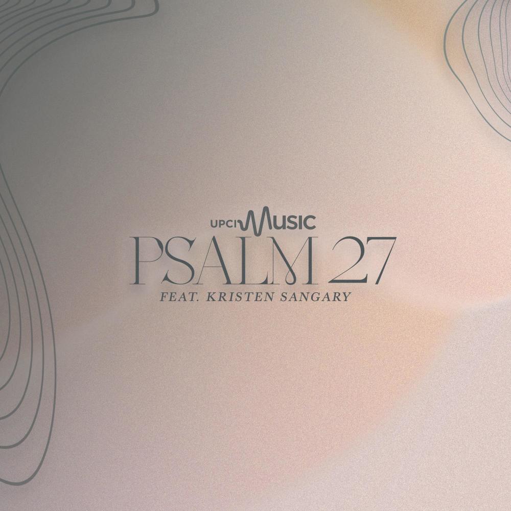 Psalm 27 (feat. Kristen Sangary)