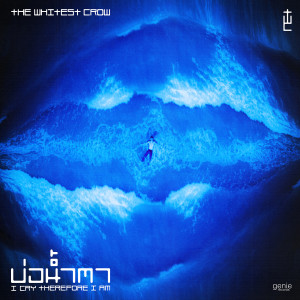 ดาวน์โหลดและฟังเพลง บ่อน้ำตา พร้อมเนื้อเพลงจาก The Whitest Crow