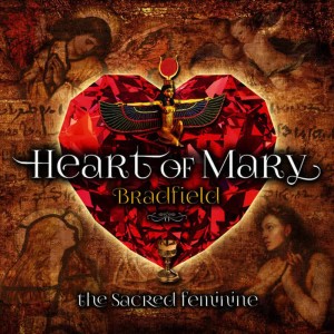 Bradfield的專輯Heart of Mary — the Sacred Feminine
