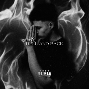 收聽BIG ARSON的Hell and Back (Explicit)歌詞歌曲