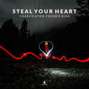 Steal Your Heart dari Charlie Atom