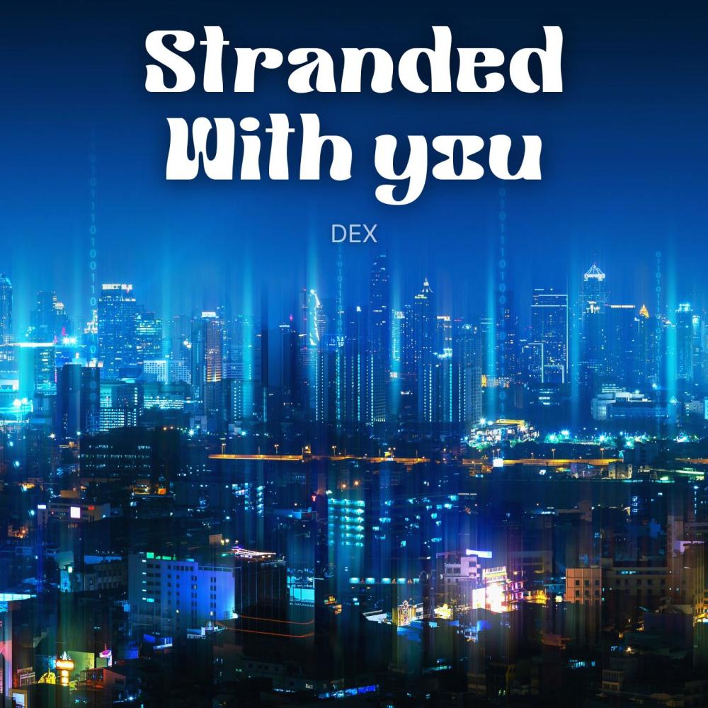 Stranded With YOU