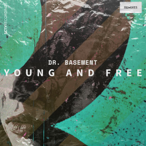 ดาวน์โหลดและฟังเพลง Young and Free (DJ Lignin Peace Remix) พร้อมเนื้อเพลงจาก Dr. Basement