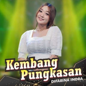 Dengarkan Kembang Pungkasan lagu dari Difarina Indra dengan lirik