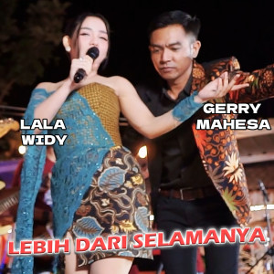 Dengarkan Lebih Dari Selamanya lagu dari Gerry Mahesa dengan lirik
