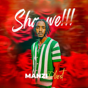 Listen to Sha We !!! song with lyrics from Manzi Dbest