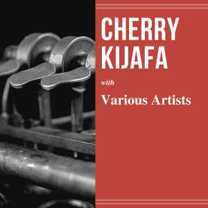 Album Cherry Kijafa from Various