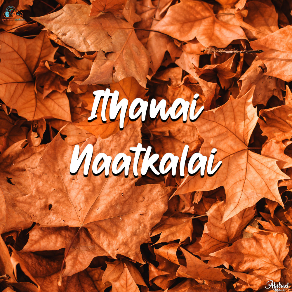 ITHANAI NAATKALAI