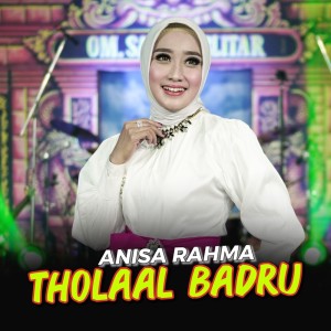 Tholaal Badru dari Anisa Rahma