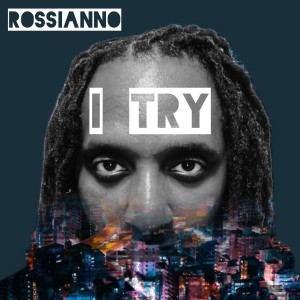 Rossianno的專輯I Try (Explicit)