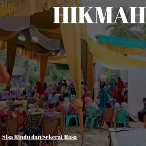 Album Sisa Rindu dan Sekerat Rasa oleh Hikmah