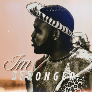 Album Im Stronger from Hanoch