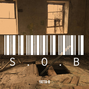Album S.O.B (Explicit) from Yatta-B