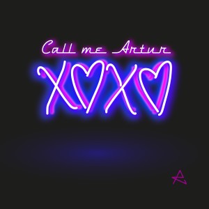 收聽Call me Artur的xoxo (Explicit)歌詞歌曲