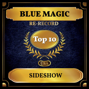 ดาวน์โหลดและฟังเพลง Sideshow (Rerecording) (Remastered) พร้อมเนื้อเพลงจาก Blue Magic
