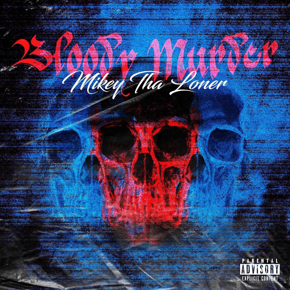BLOODY MURDER (Explicit)