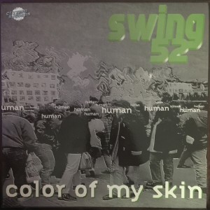 Swing 52的專輯Color of My Skin