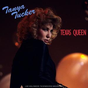 Album Texas Queen (Live '79) from Tanya Tucker