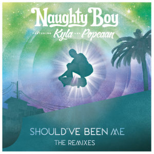 ดาวน์โหลดและฟังเพลง Should've Been Me (Juelz Remix) พร้อมเนื้อเพลงจาก Naughty Boy