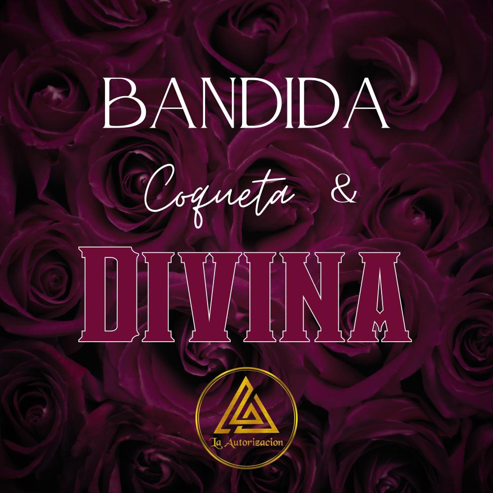Bandida Coqueta Y Divina (Explicit)