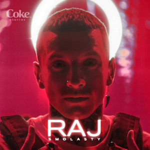 ดาวน์โหลดและฟังเพลง Raj พร้อมเนื้อเพลงจาก Smolasty