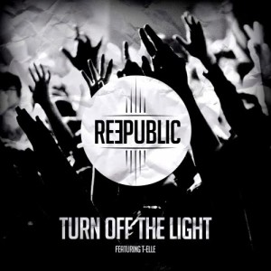 อัลบัม Turn Off the Light ศิลปิน Reepublic