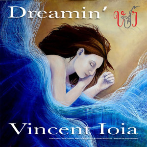 Dreamin' dari Vincent Ioia