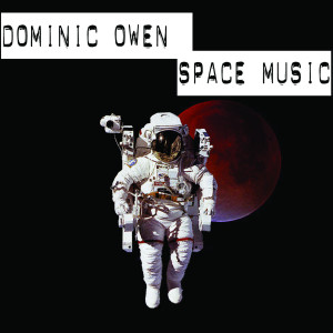 Dominic Owen的專輯Space Music