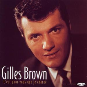 Album C'est pour vous que je chante from Gilles Brown