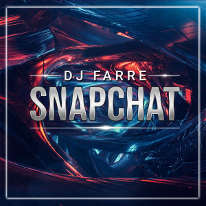Dj Farre的專輯Snapchat