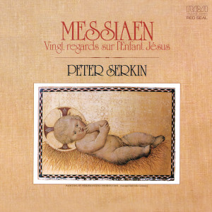Peter Serkin的專輯Messiaen: Vingt Regards sur l'Enfant-Jésus (Remastered)