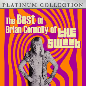 อัลบัม The Best of Brian Connolly of The Sweet ศิลปิน Brian Connolly