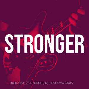 Stronger (Explicit) dari Nieko Skillz