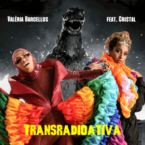 ดาวน์โหลดและฟังเพลง Transradioativa พร้อมเนื้อเพลงจาก Valéria Barcellos
