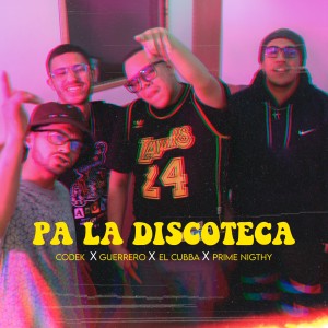 ดาวน์โหลดและฟังเพลง Pa la Discoteca พร้อมเนื้อเพลงจาก Codek