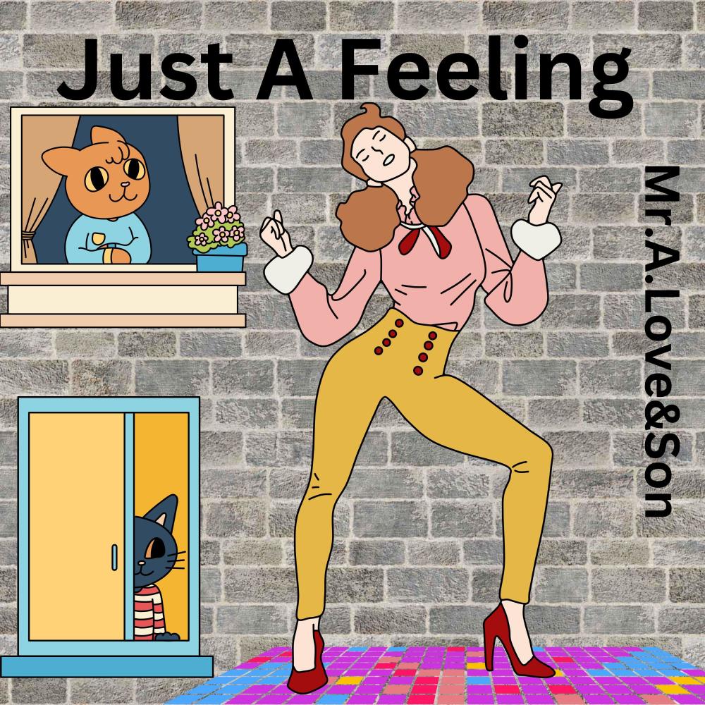 Just A Feeling (feat. Don P)