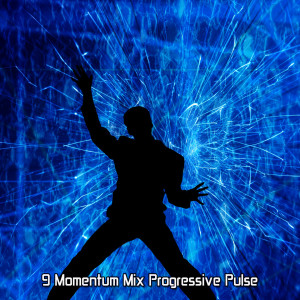 Album 9 Momentum Mix Progressive Pulse oleh Ibiza Fitness Music Workout