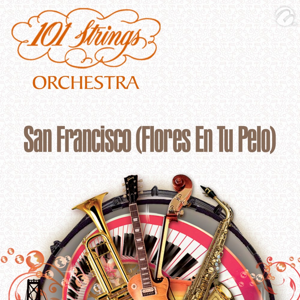 San Francisco (Flores en Tu Pelo)
