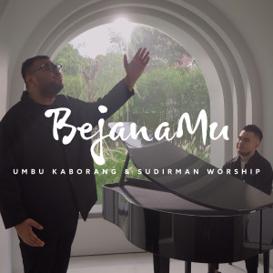 Listen to BejanaMu song with lyrics from Sudirman Worship