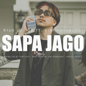 Dengarkan Sapa Jago lagu dari Ryan Junior dengan lirik