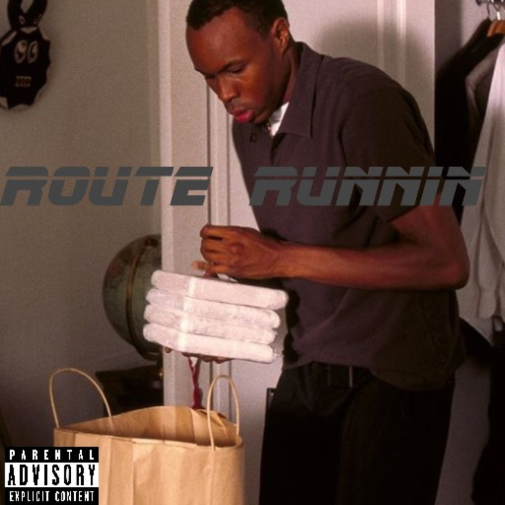 Route Runnin (Explicit)