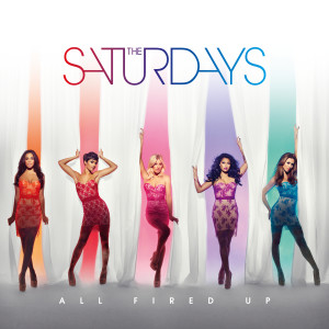 The Saturdays的專輯All Fired Up
