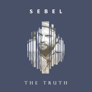 Listen to The Truth song with lyrics from Sebel