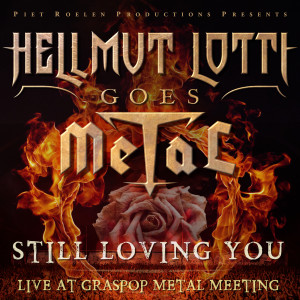 อัลบัม Still Loving You (Live at Graspop Metal Meeting) ศิลปิน Helmut Lotti