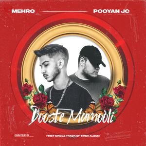 Dengarkan Dooste Mamooli lagu dari mehro dengan lirik