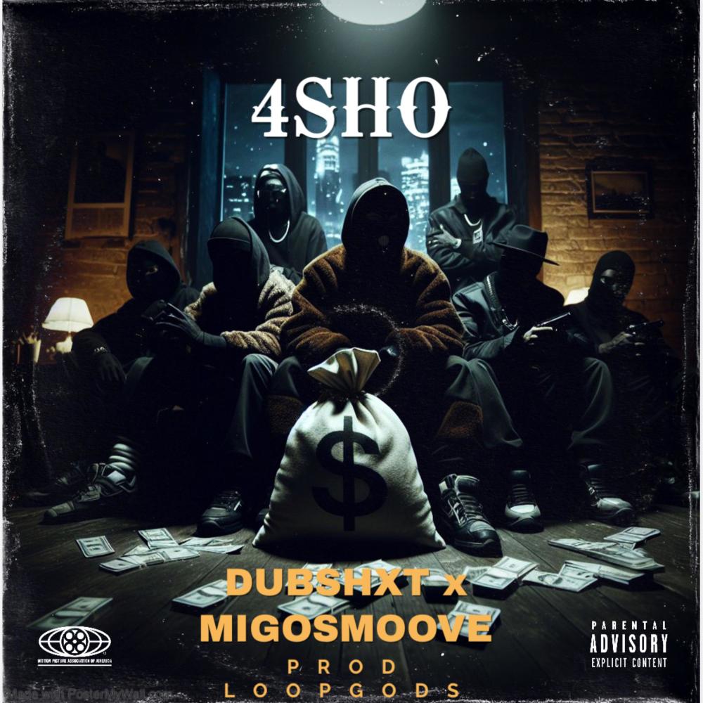 4 Sho (feat. Dubshxt|Explicit)