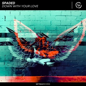 收听Spaded的Down with Your Love (Deep Mix)歌词歌曲