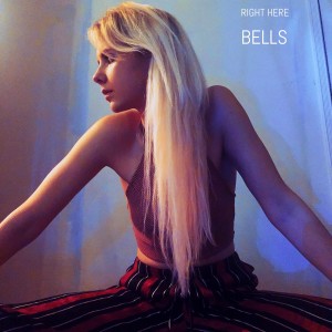 ดาวน์โหลดและฟังเพลง Right Here พร้อมเนื้อเพลงจาก Bells