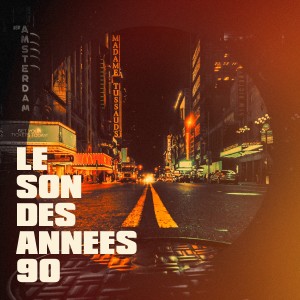 Album Le son des années 90 oleh The 90's Generation