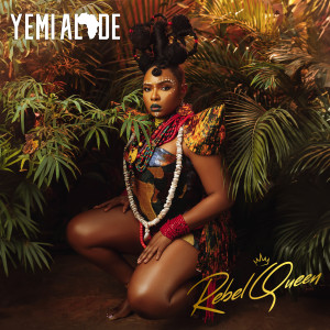 อัลบัม Rebel Queen ศิลปิน Yemi Alade